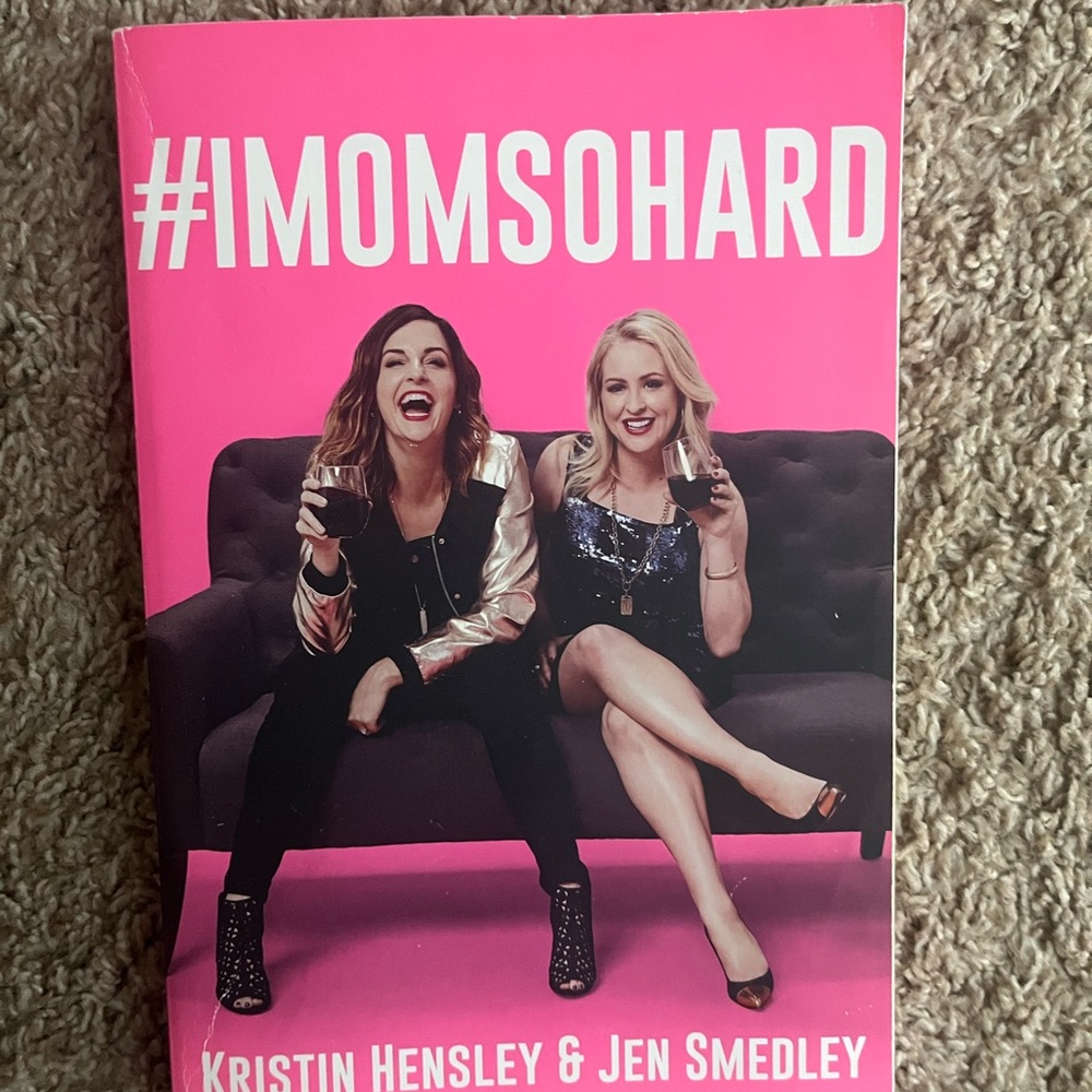 #IMOMSOHARD Book by Kristin Hensley & Jen Smedley